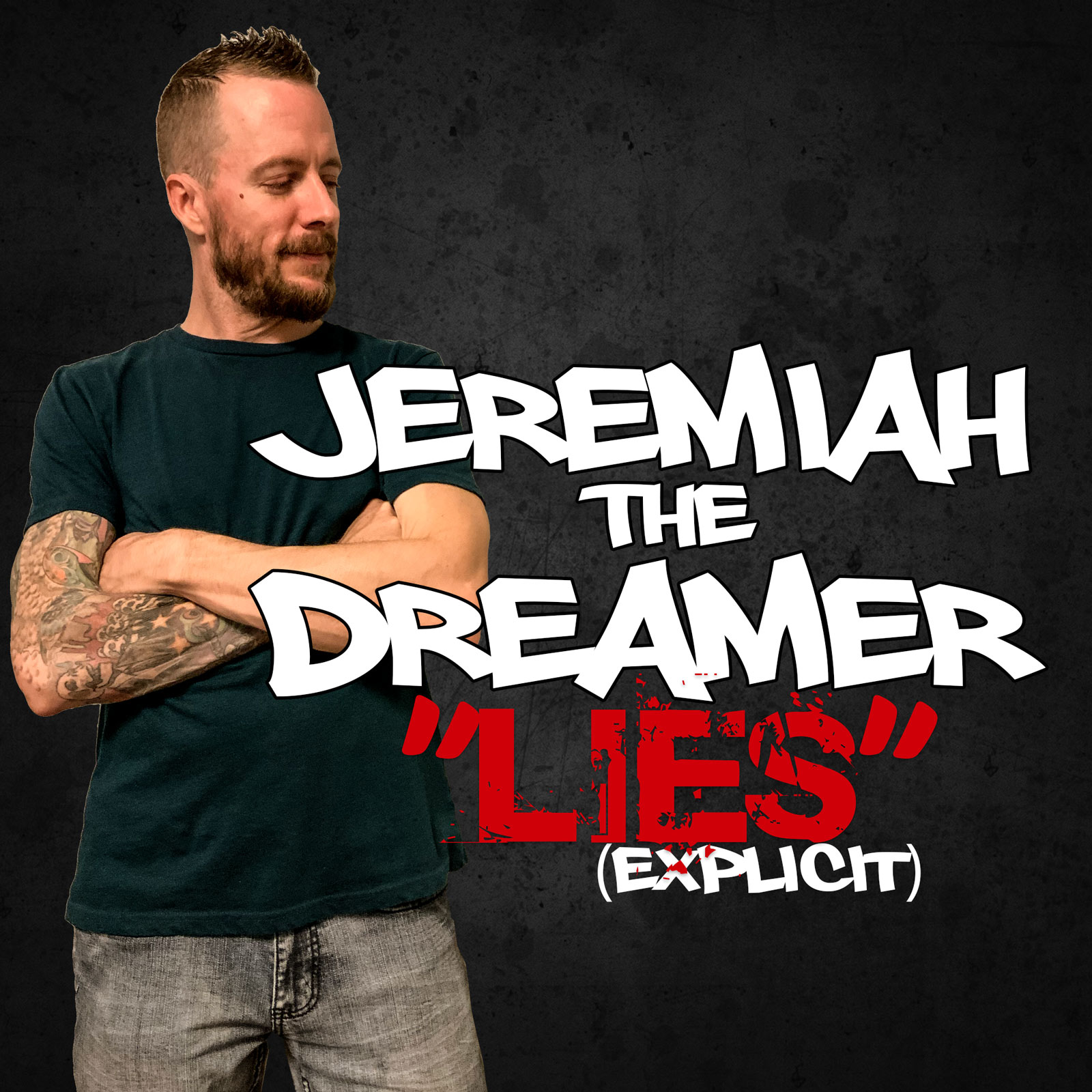 "Lies" by Jeremiah the Dreamer