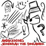 Awakening by Jeremiah the Dreamer