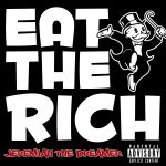 Eat the Rich by Jeremiah the Dreamer