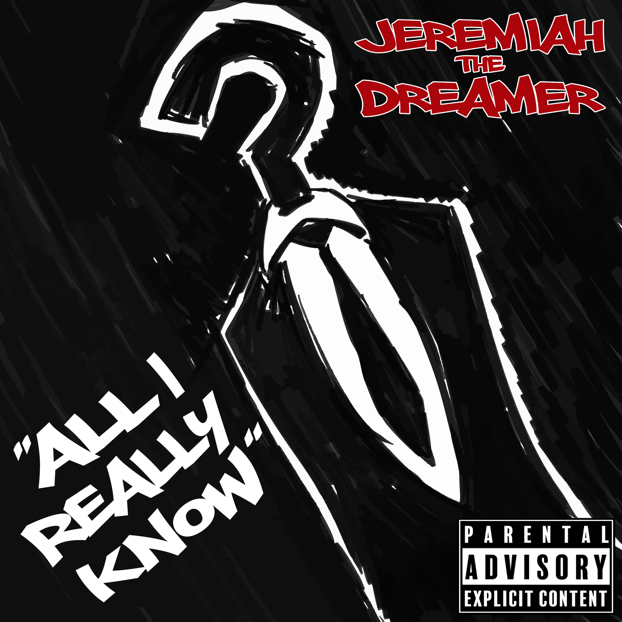 All I Really Know by Jeremiah the Dreamer