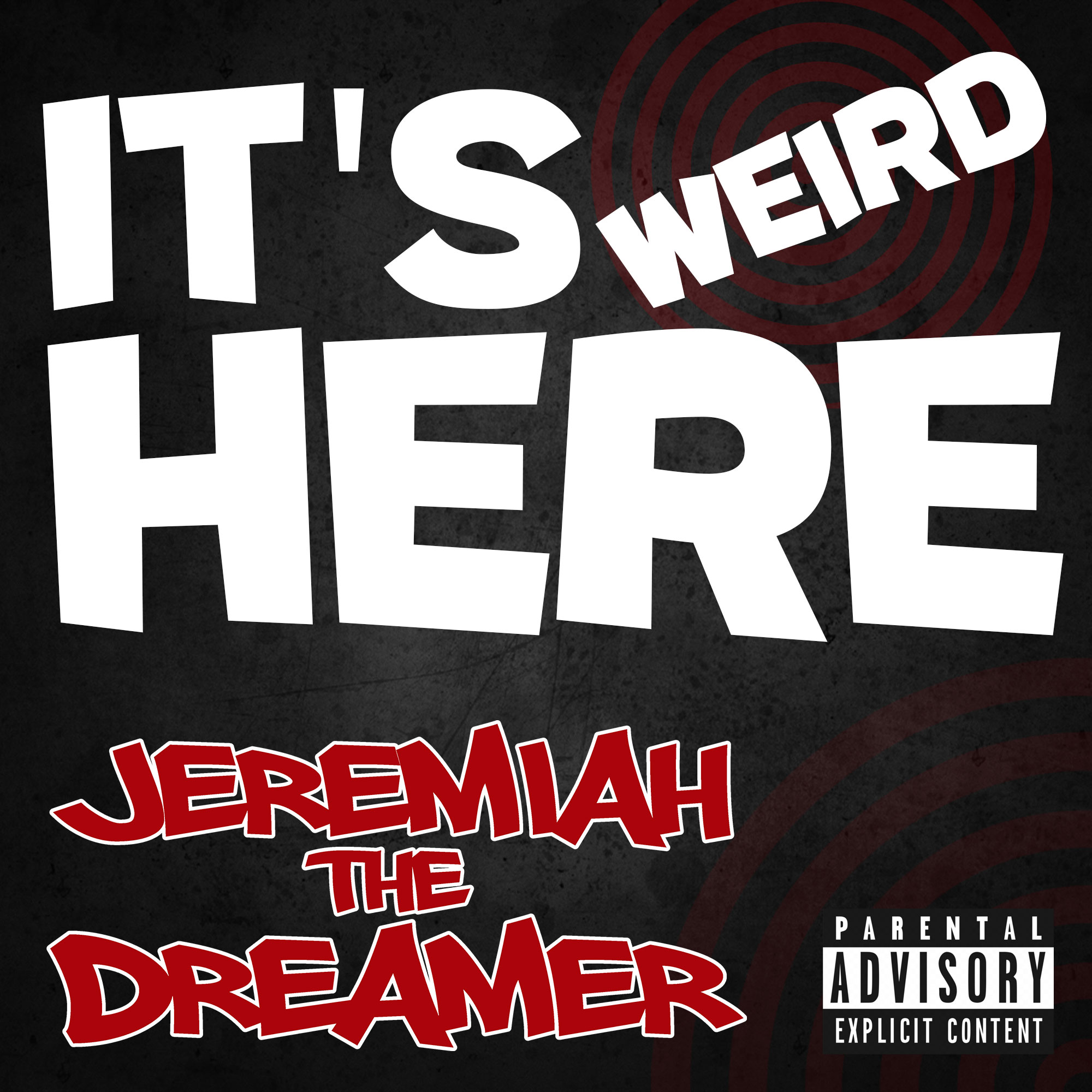 "It's Weird Here" by Jeremiah the Dreamer cover art